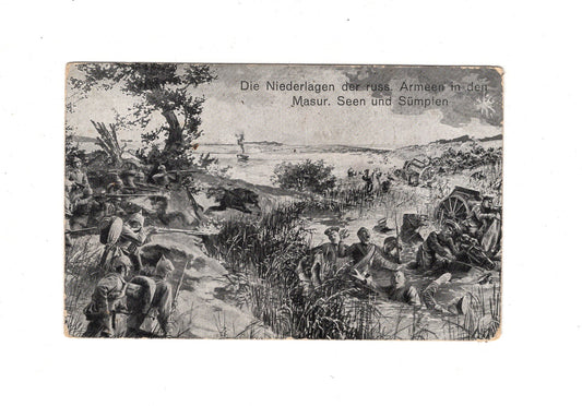 Ansichtskarte / Feldpost / Niederlage der russ. Armee in den Masurischen Seen - 1915