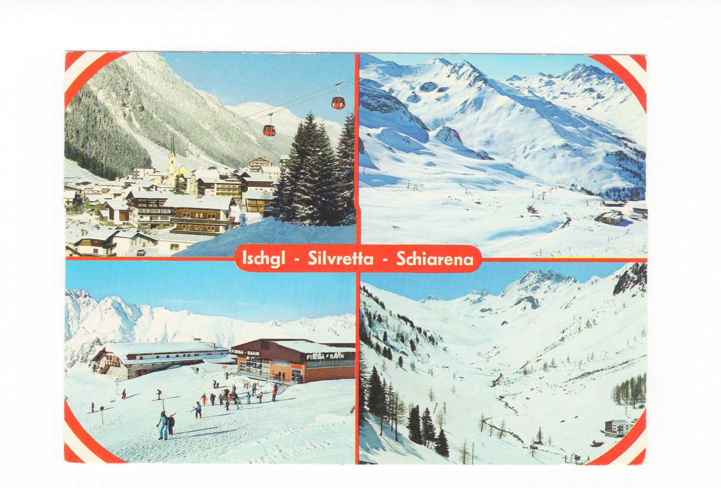 Ansichtskarte Ischgl - Silvretta - Skiarena / Tirol / Österreich