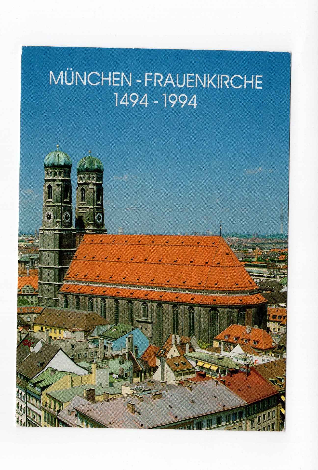Ansichtskarte München / Frauenkirche 1494-1994